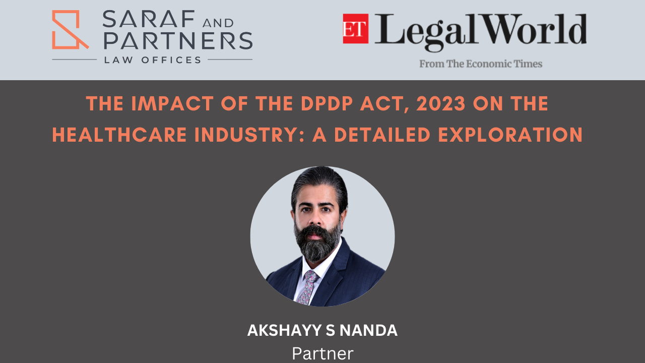 The Impact of the DPDP Act, 2023 on the Healthcare Industry: A Detailed Exploration