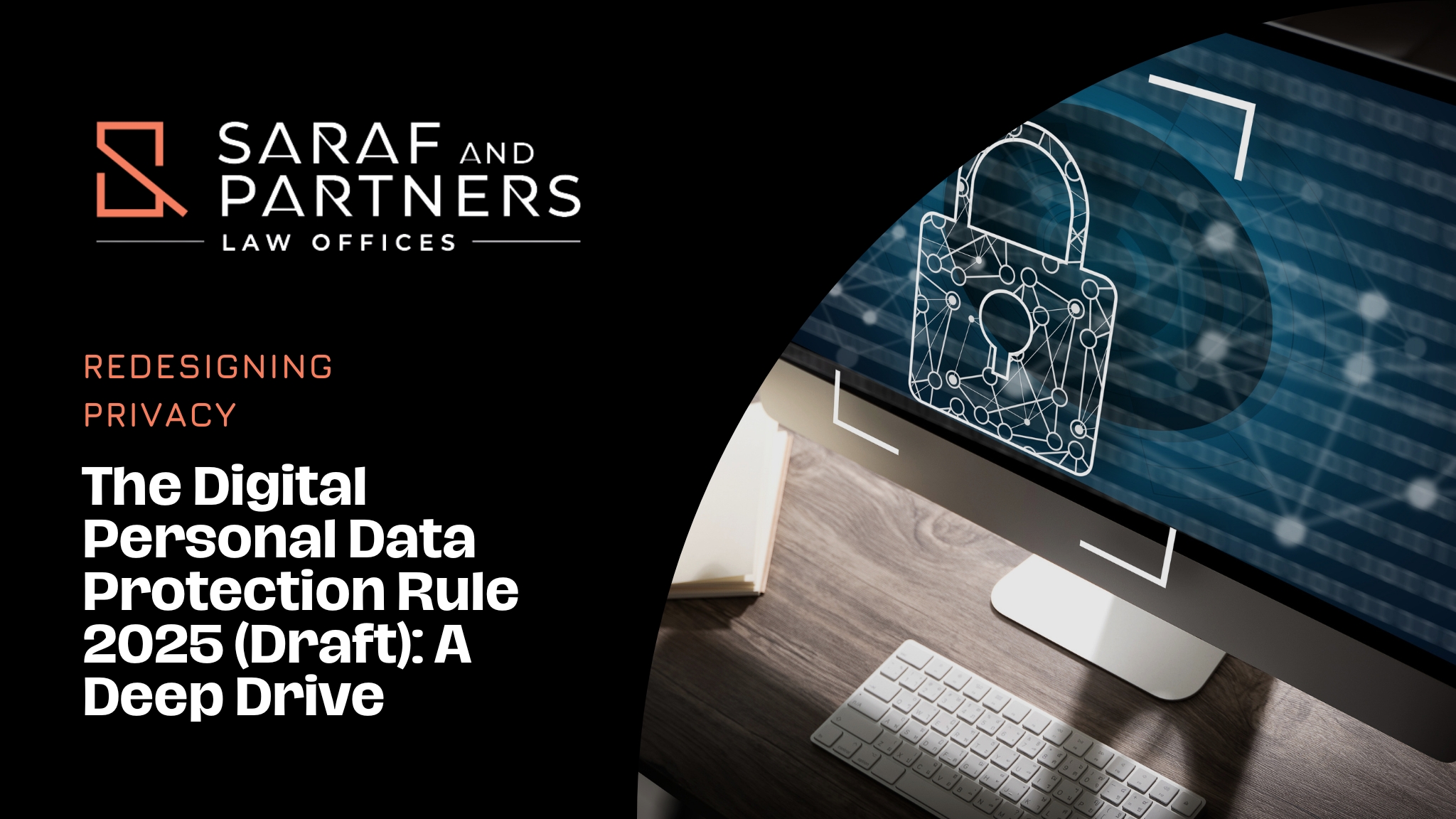 Redesigning Privacy DPDP Rules Deep Dive